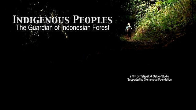 Indigenous Peoples: The Guardian of Indonesian Forest
