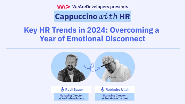 Key HR Trends in 2024: Overcoming a Year of Emotional Disconnect