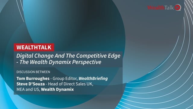 WEALTH TALK: Digital Change And The Competitive Edge – The View From Wealth Dynamix   placholder image