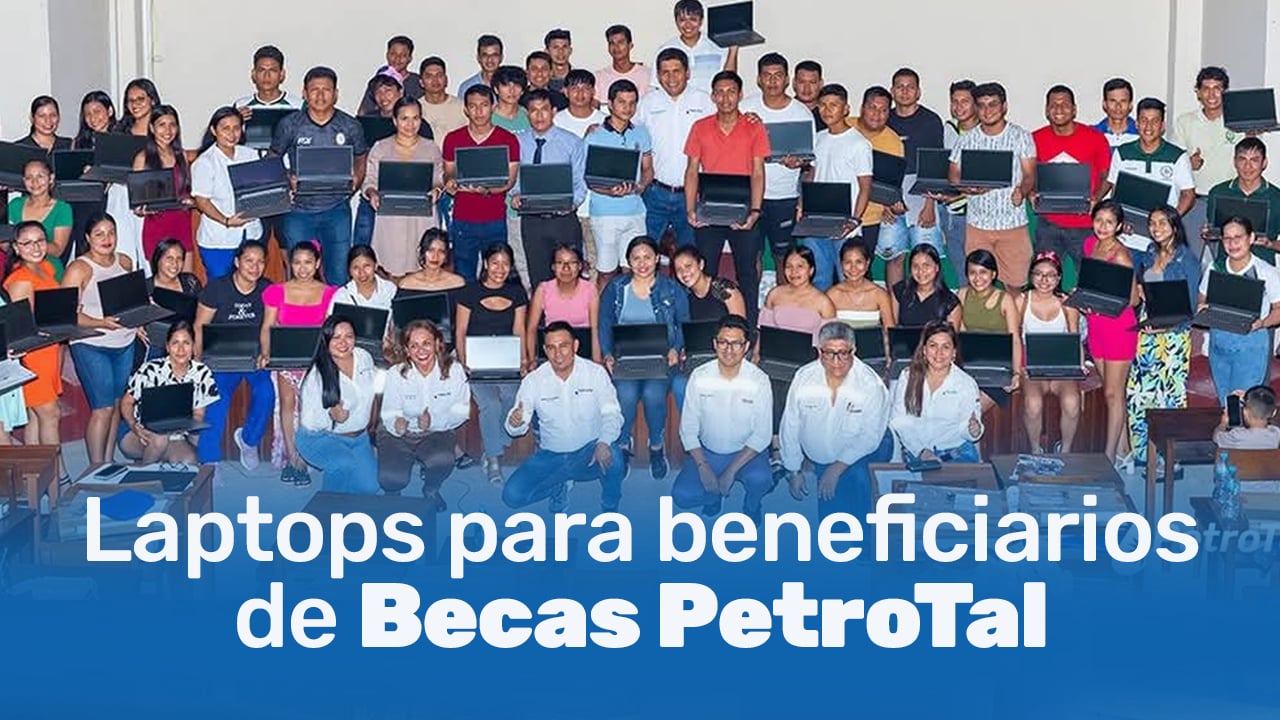 Más apoyo a los jóvenes beneficiarios de las Becas PetroTal