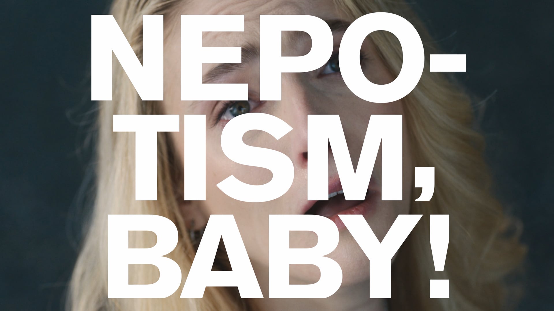 Nepotism, Baby!