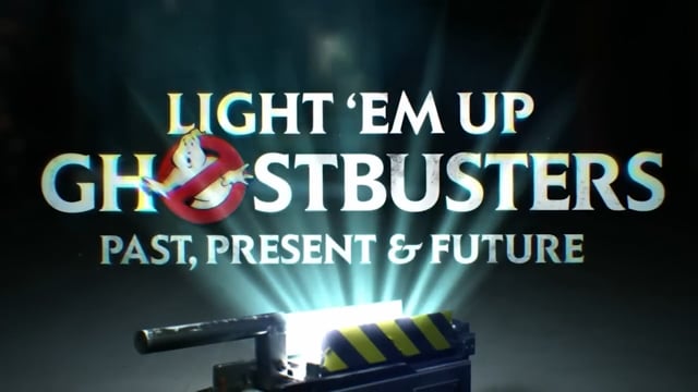 GHOSTBUSTERS – Light ‘Em Up Ghostbusters Past, Present And Future