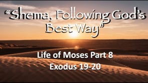 Life of Moses Pt. 8 -07/21/24