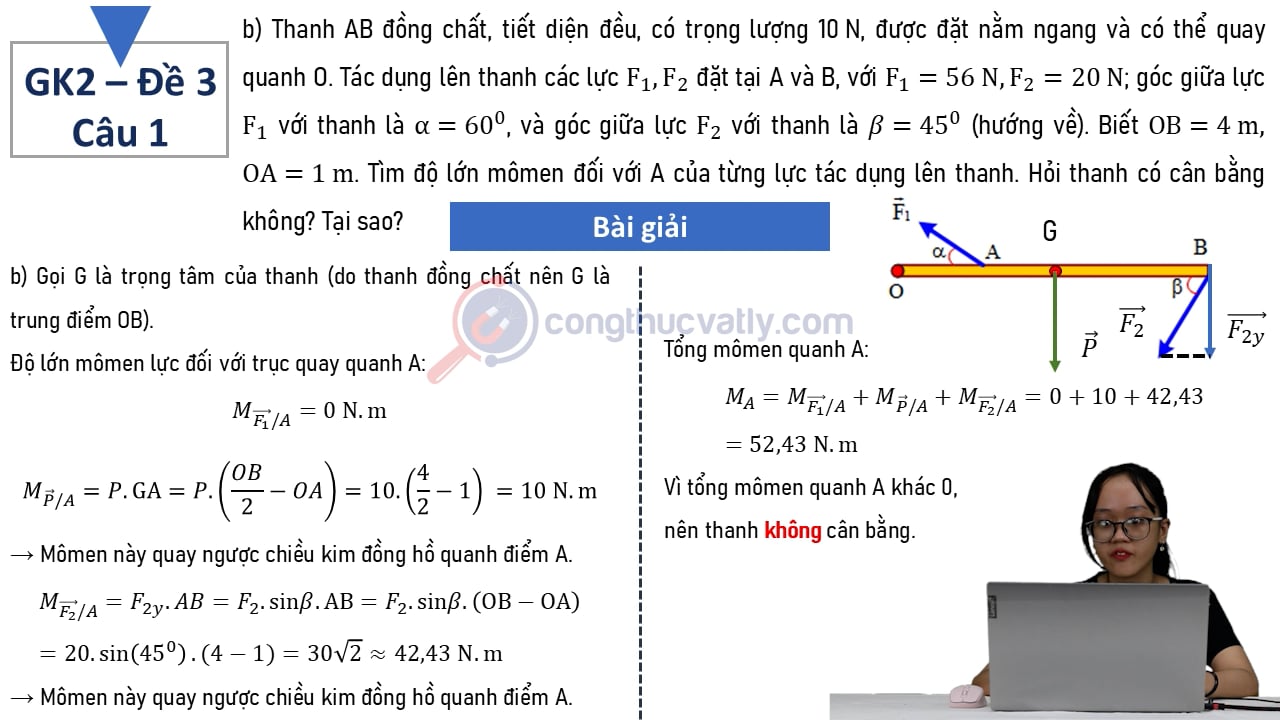 Ở hai đầu thanh nhẹ AB dài 10,5 m, người ta treo hai vật có trọng lượng lần lượt là 300 N và 400 N.