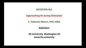 #461 Approaching Ifa during Divination