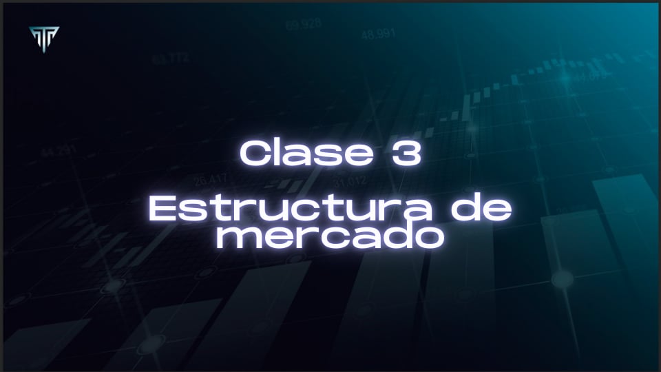 CLASE 3 - ESTRUCTURA DE MERCADO