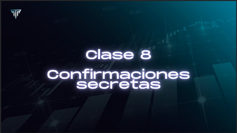 CLASE 8 - CONFIRMACIONES SECRETAS
