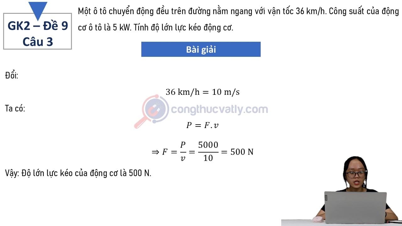Một ô tô chuyển động đều trên đường nằm ngang với vận tốc 36 km/h.