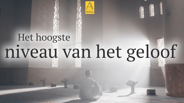 Het hoogste niveau van het geloof