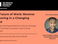 The Future of Work Reverse Mentoring in a Changing World