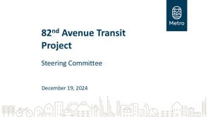 82nd Avenue transit project steering committee December 2024 on Vimeo