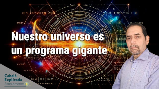 Nuestro universo es un programa gigante con Marcos Placencia – Cabalá Explicada Simplemente 15 de Diciembre 2024