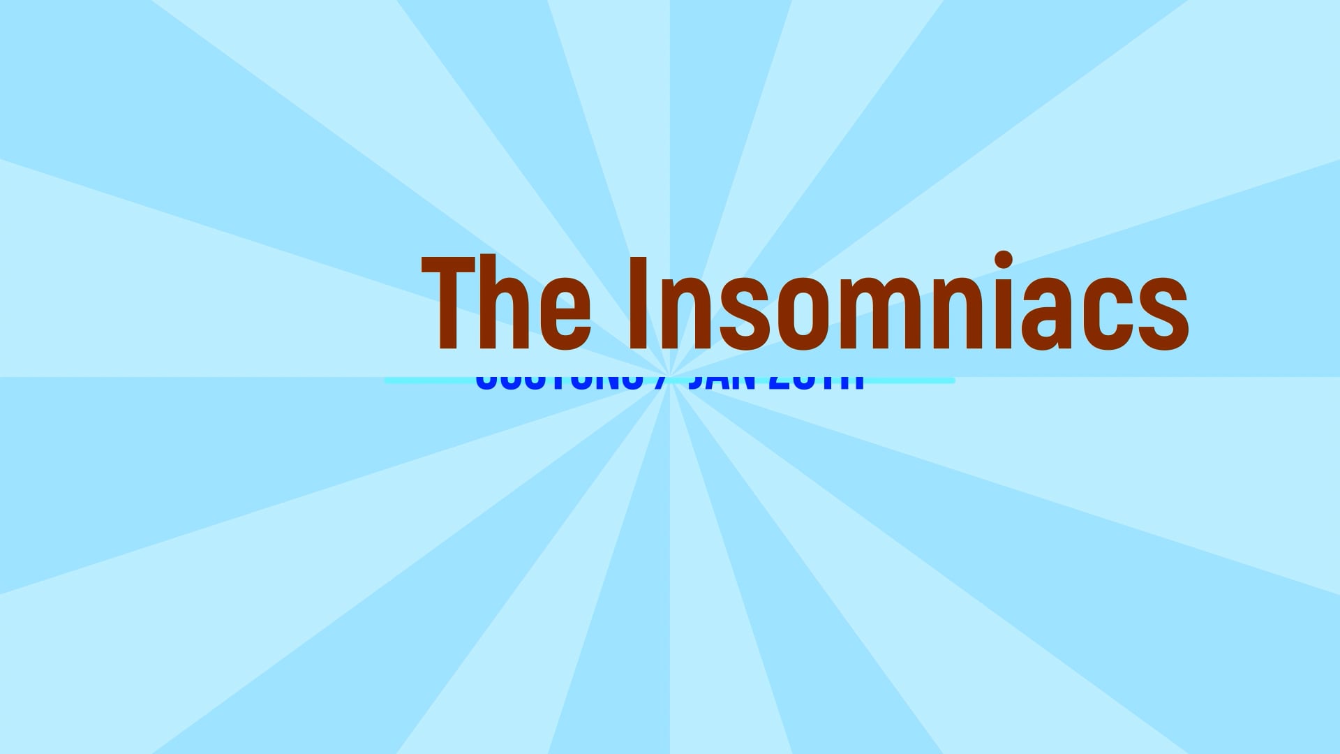 Promotional video thumbnail 1 for The Insomniacs