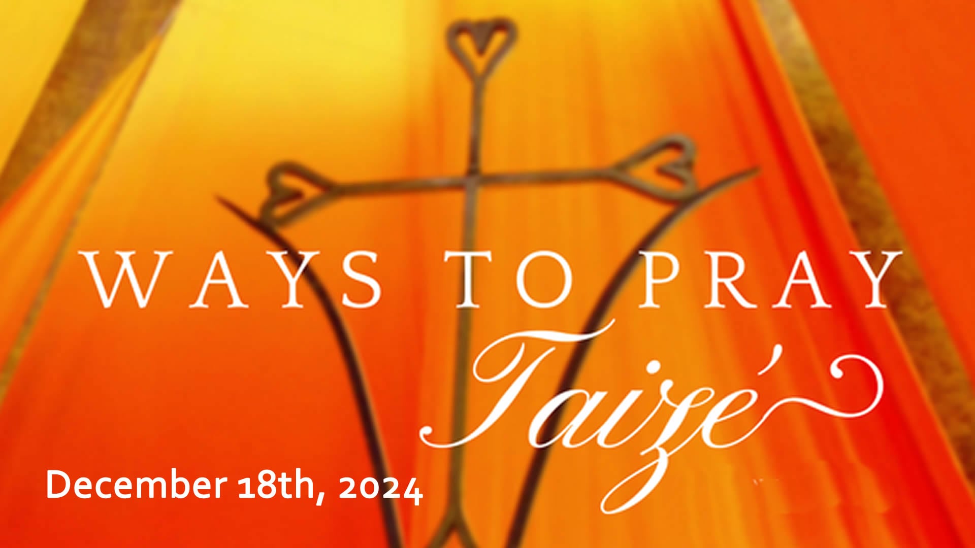 FLC -  Taize -  December 18th, 2024, 6 p.m.