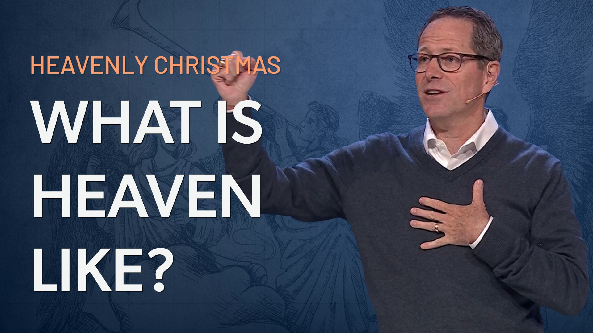 HFBC Message: Heavenly Christmas: What is Heaven Like?