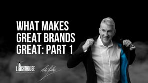 Free Series | Video 2: What Makes Great Brands Great - Part 1