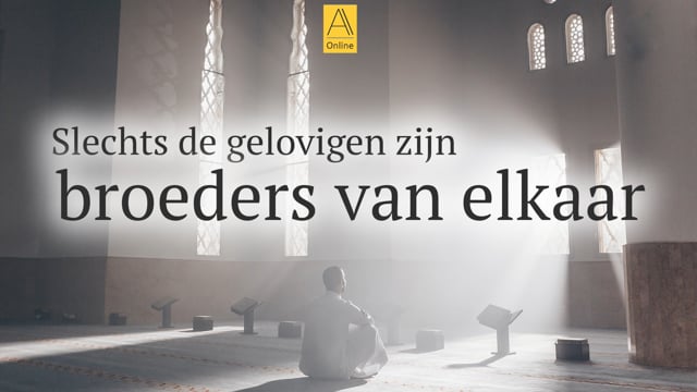 Slechts de gelovigen zijn broeders van elkaar