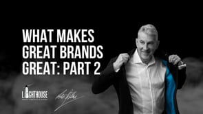 Free Series | Video 3: What Makes Great Brands Great - Part 2