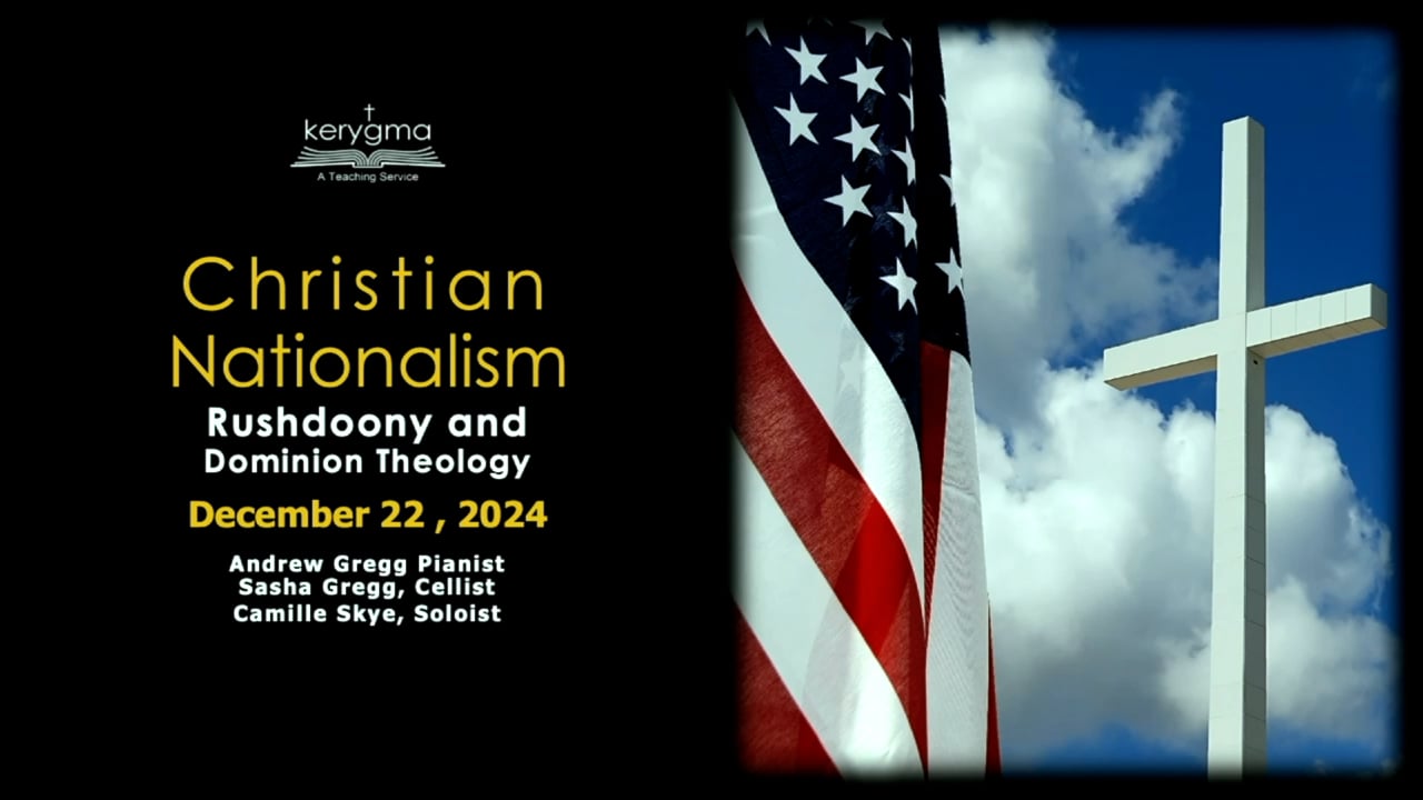 The Landscape of American Protestantism: Christian Nationalism - Rushdoony and Dominion Theology