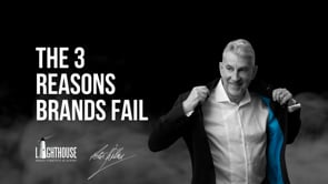 Free Series | Video 4: The 3 Reasons Brands Fail