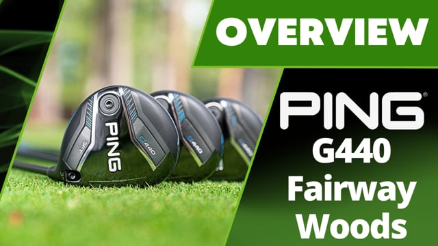 Ping G440 Fairway Woods Overview