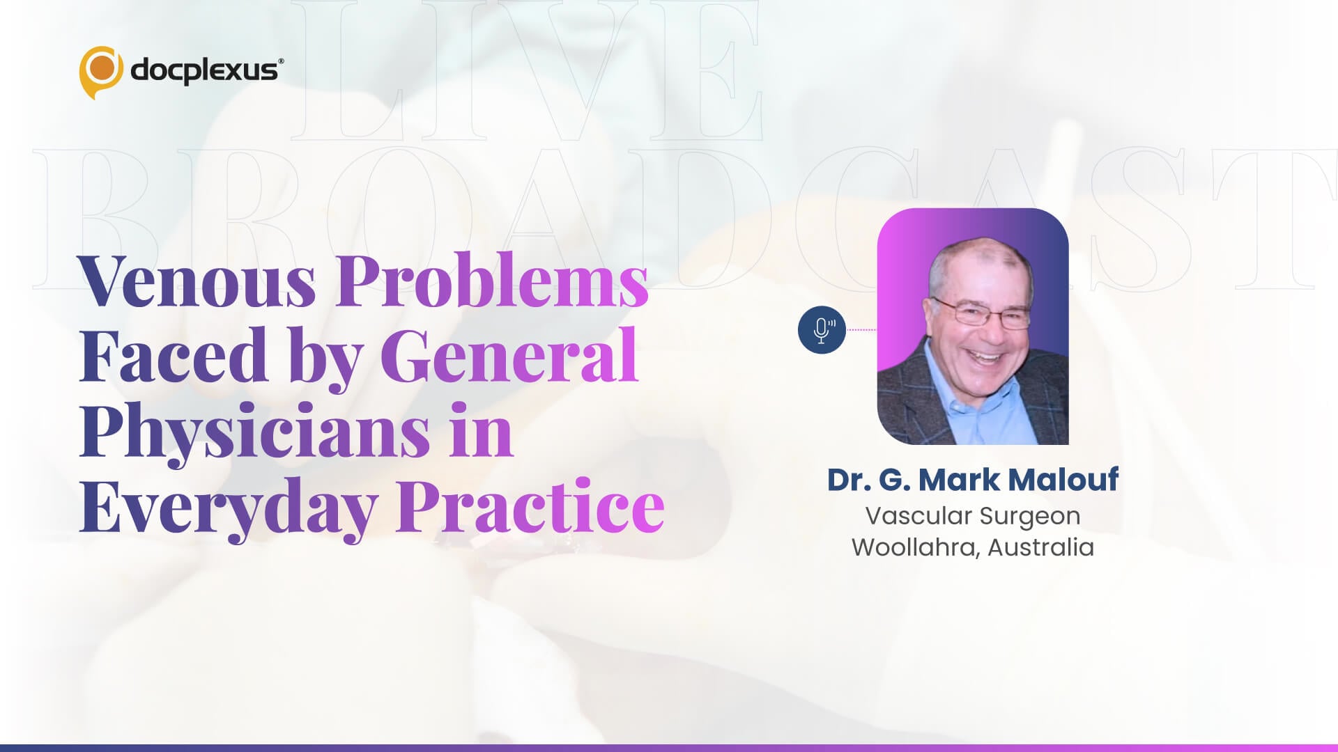 Venous Problems Faced by General Physicians in Everyday Practice