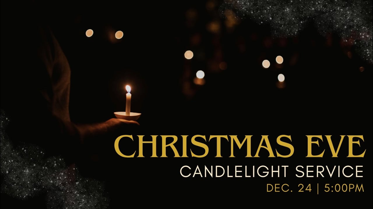 Christmas Eve Candlelight Service