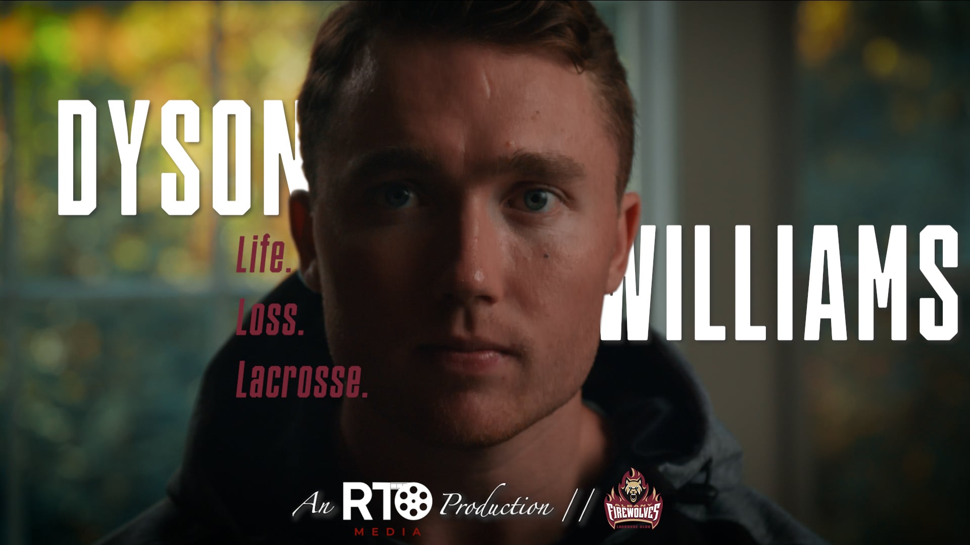 DYSON WILLIAMS: Life, Loss, Lacrosse