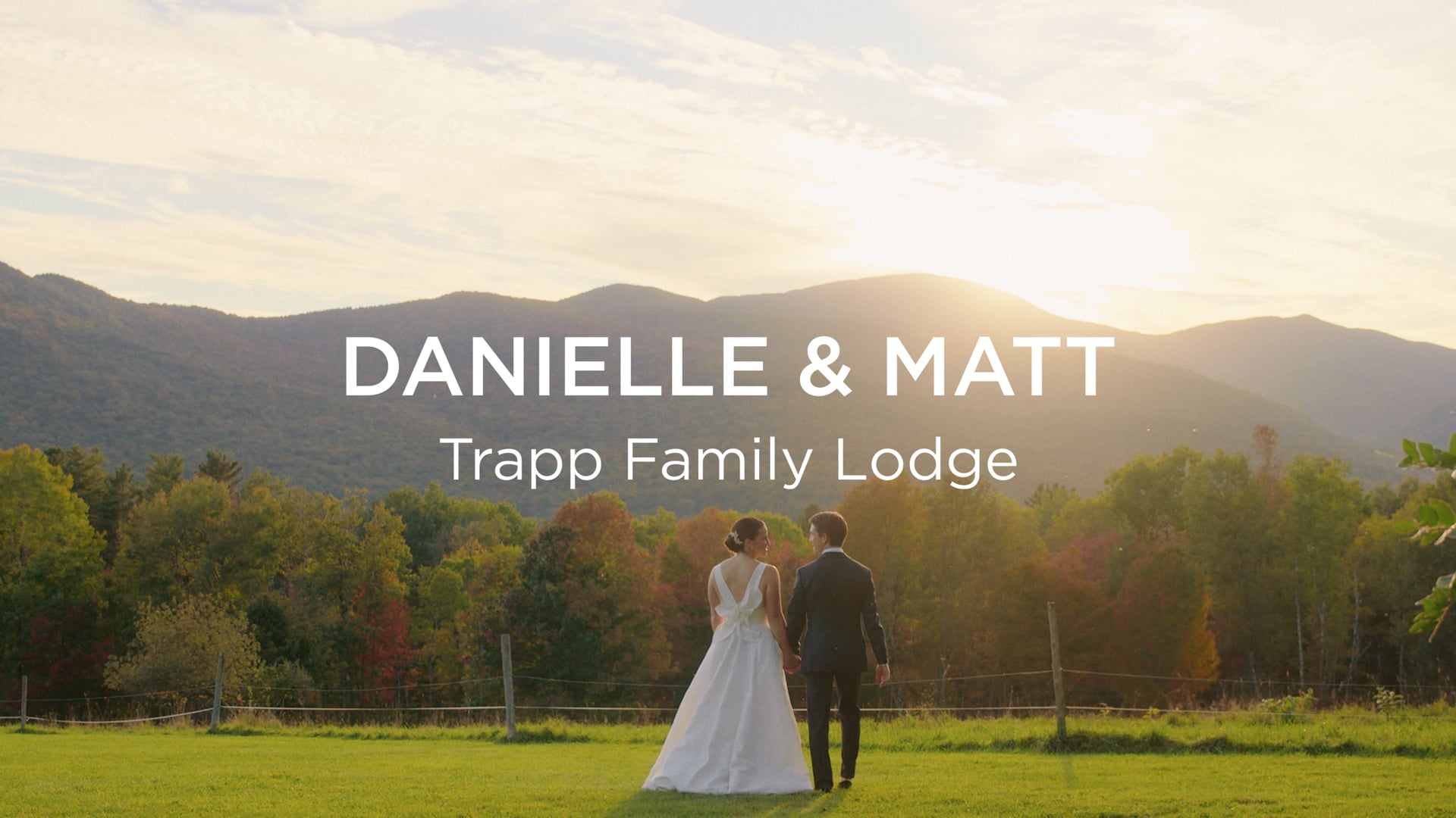 Danielle & Matt | Feature Highlight Film | Trapp Family Lodge