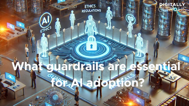 Ask Me Anything: What guardrails are essential for AI adoption?
