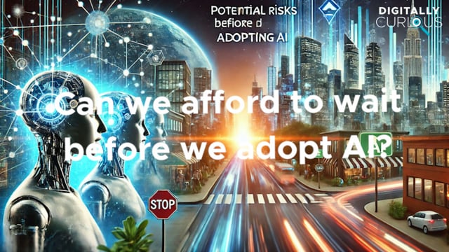 Ask Me Anything: Can we afford to wait before we adopt AI?
