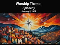 Worship for January 5, 2025