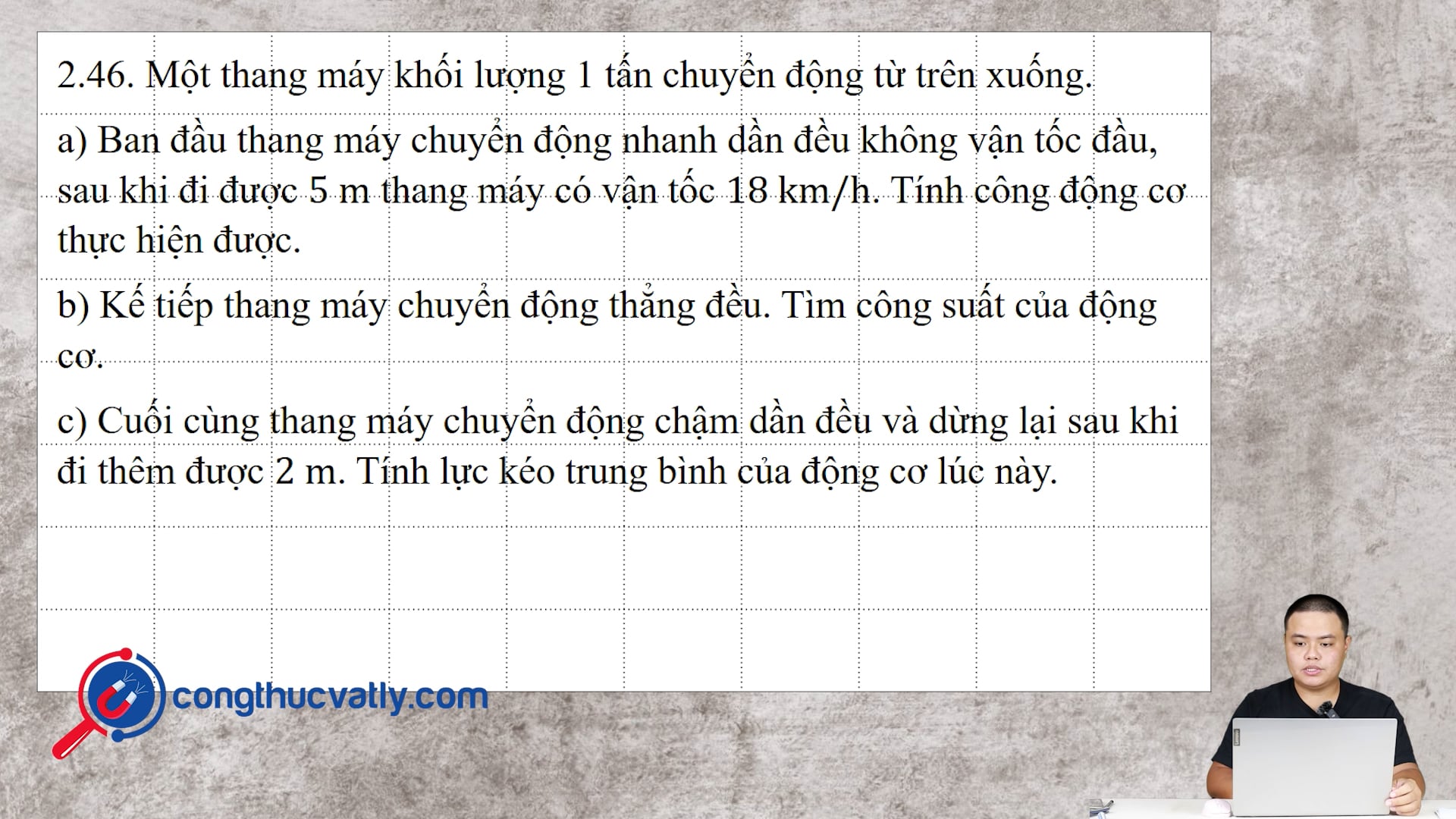 Một thang máy khối lượng 1 tấn chuyển động từ trên xuống.