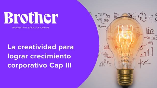 La creatividad para lograr crecimiento corporativo Cap III