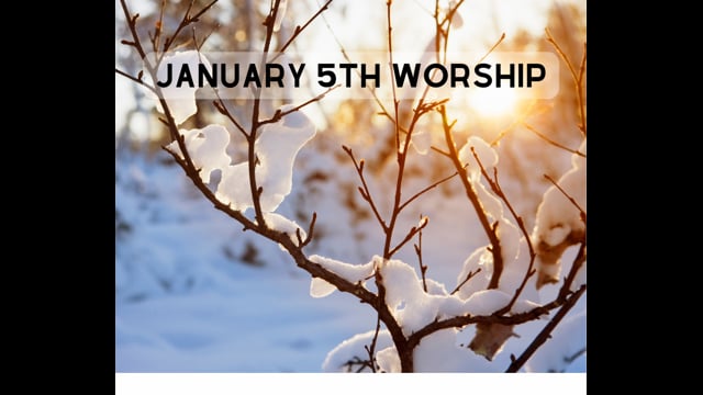 January 5th Sermon