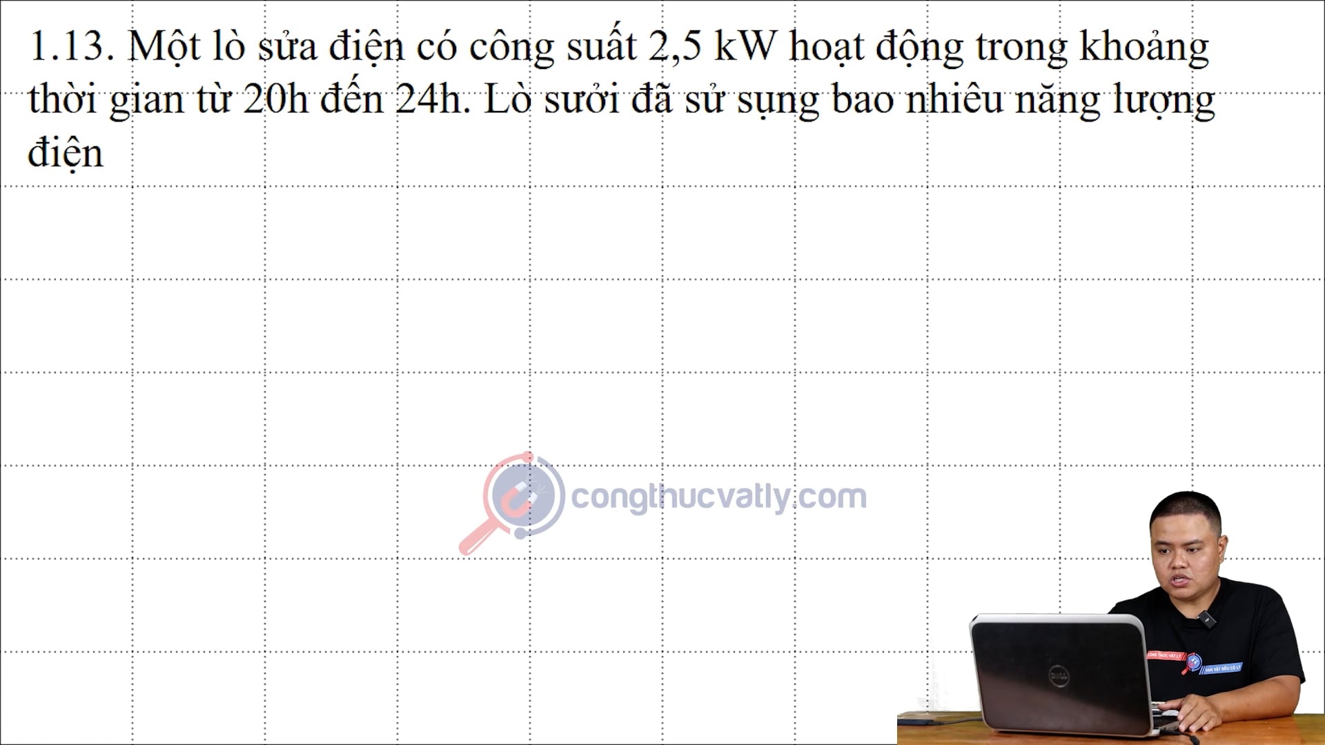 Một lò sưởi điện có công suất 2,5kW hoạt động trong khoảng thời gian từ 20h đến 24h. Lò sưởi đã sử dụng bao nhiêu năng lượng điện?