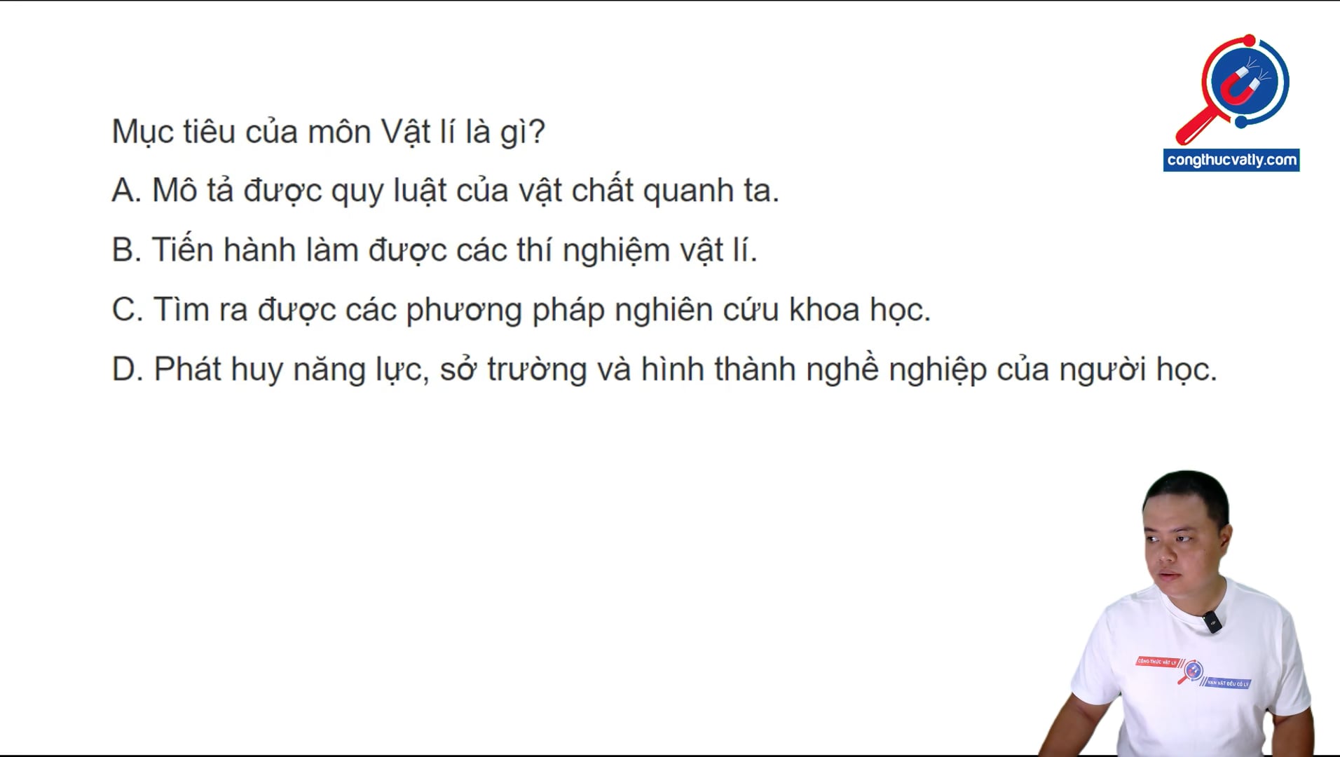 Mục tiêu của môn Vật lí là gì?