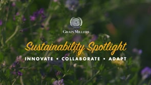 Grain Millers - Sustainability Spotlight