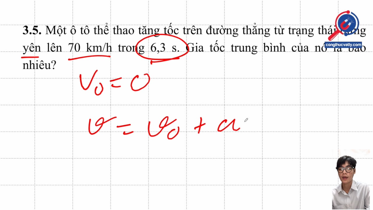 Một ô tô thể thao tăng tốc trên đường thẳng từ trạng thái đứng yên lên 70 km/h trong 6,3 s. Gia tốc trung bình của nó là bao nhiêu?
