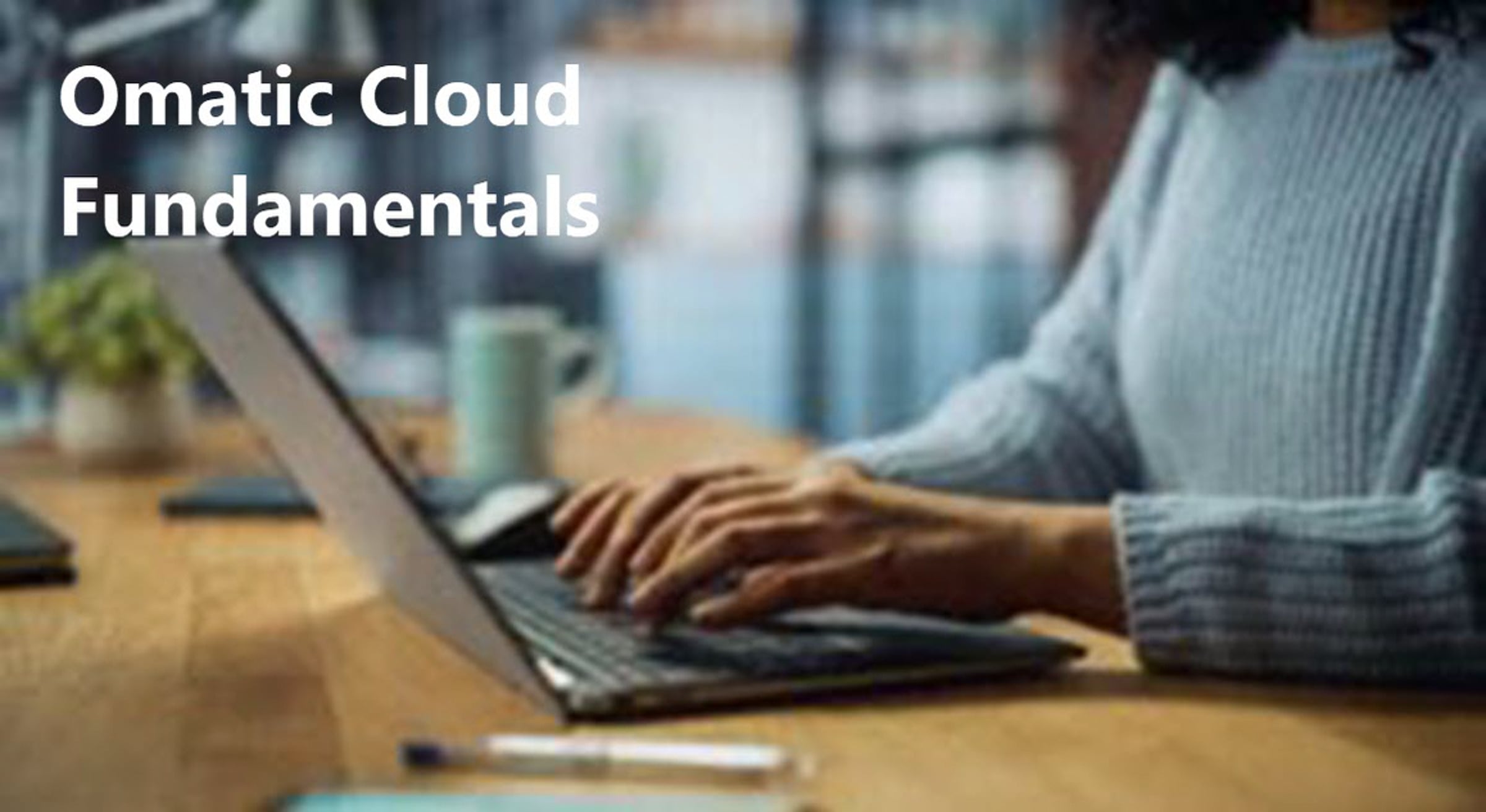 Omatic Cloud Fundamentals | Videos & Movies on Vimeo