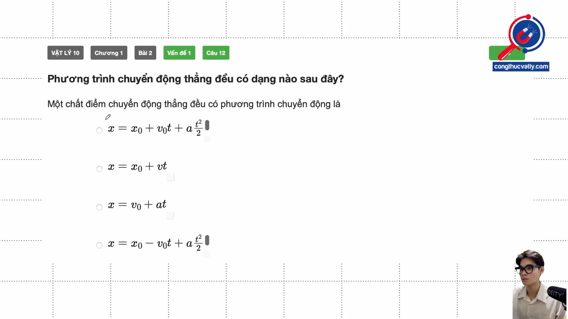 Phương trình chuyển động thẳng đều có dạng nào sau đây?
