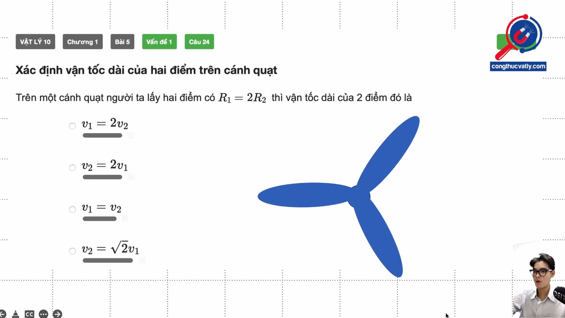 Xác định vận tốc dài của hai điểm trên cánh quạt