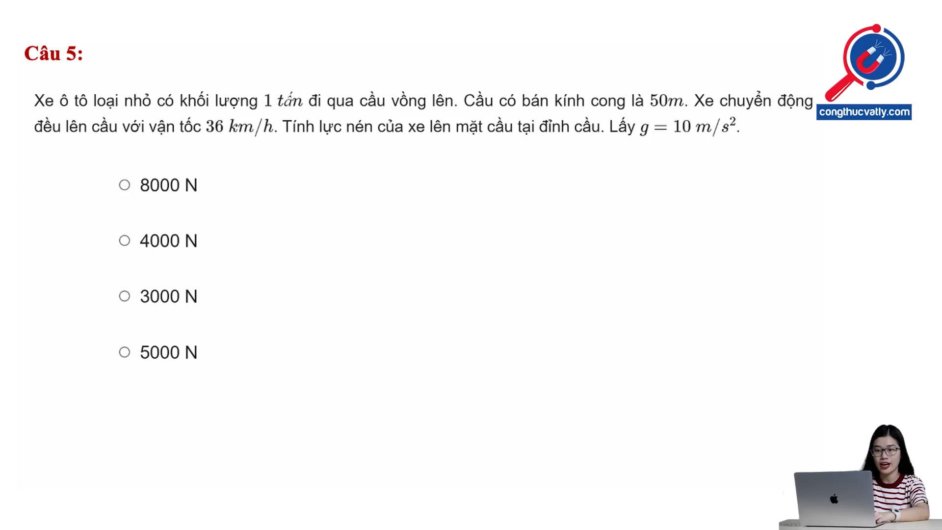 Lực nén của xe lên mặt cầu tại đỉnh cầu