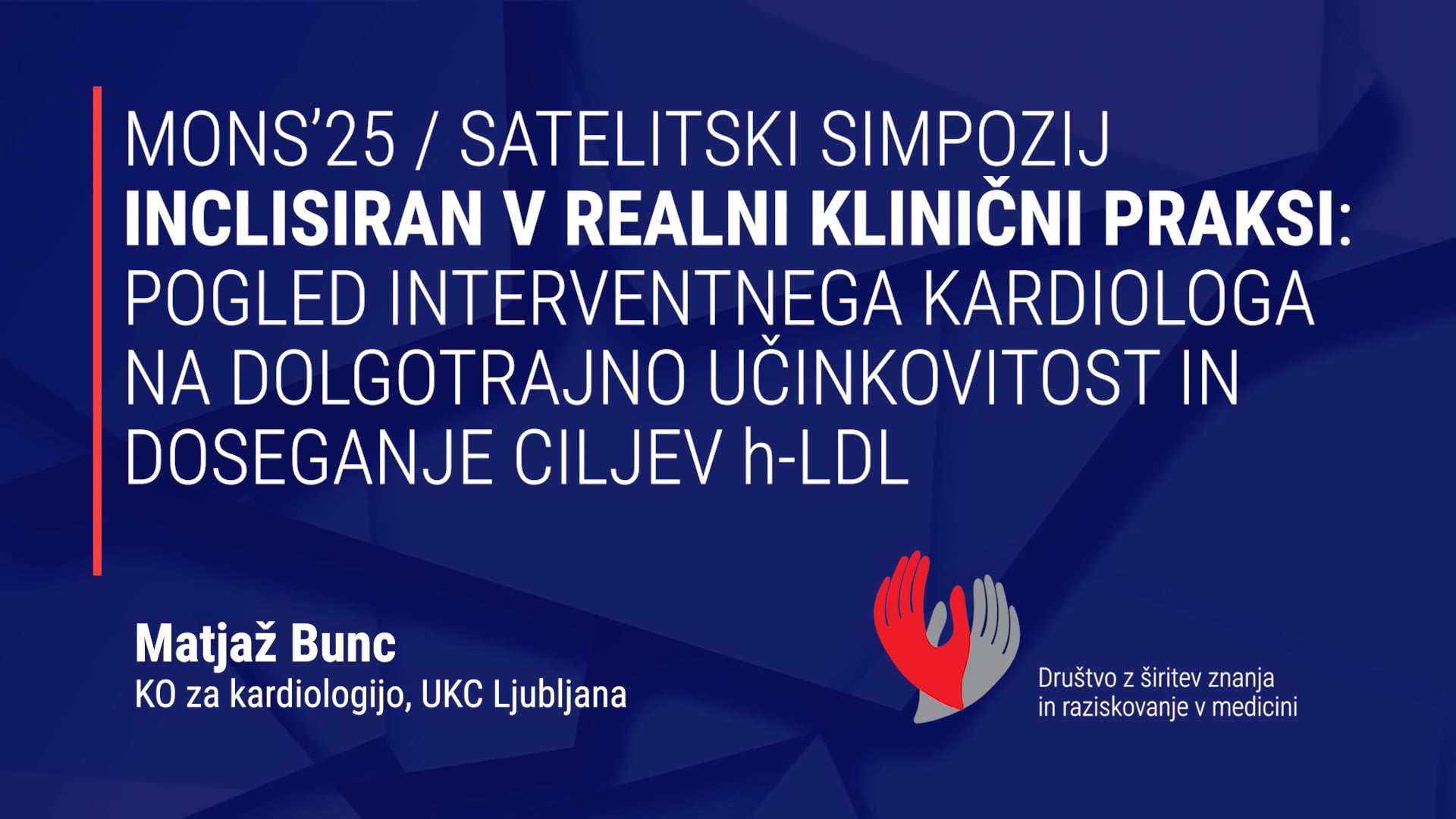Inclisiran v realni klinični praksi-pogled interventnega kardiologa na dolgotrajno učinkovitost in doseganje ciljev h-LDL