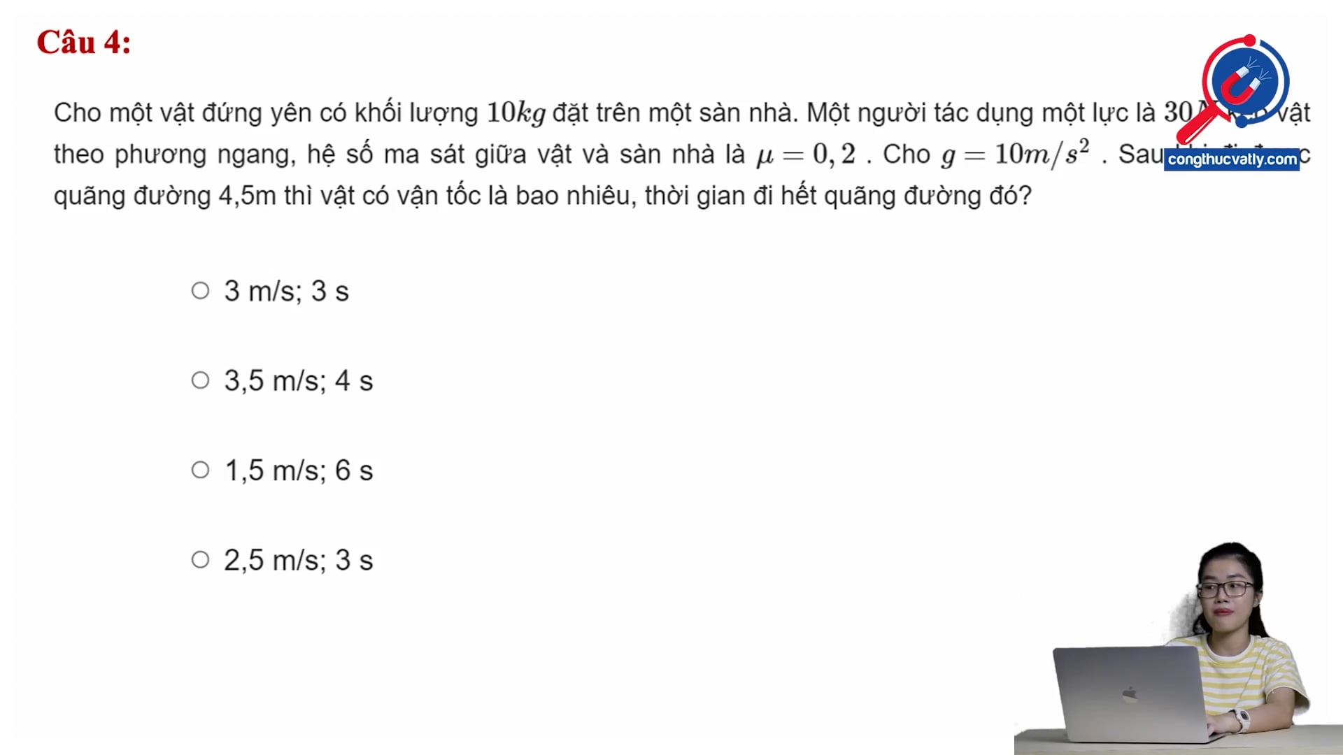 Tính vận tốc và thời gian để đi hết quãng đường 4,5m