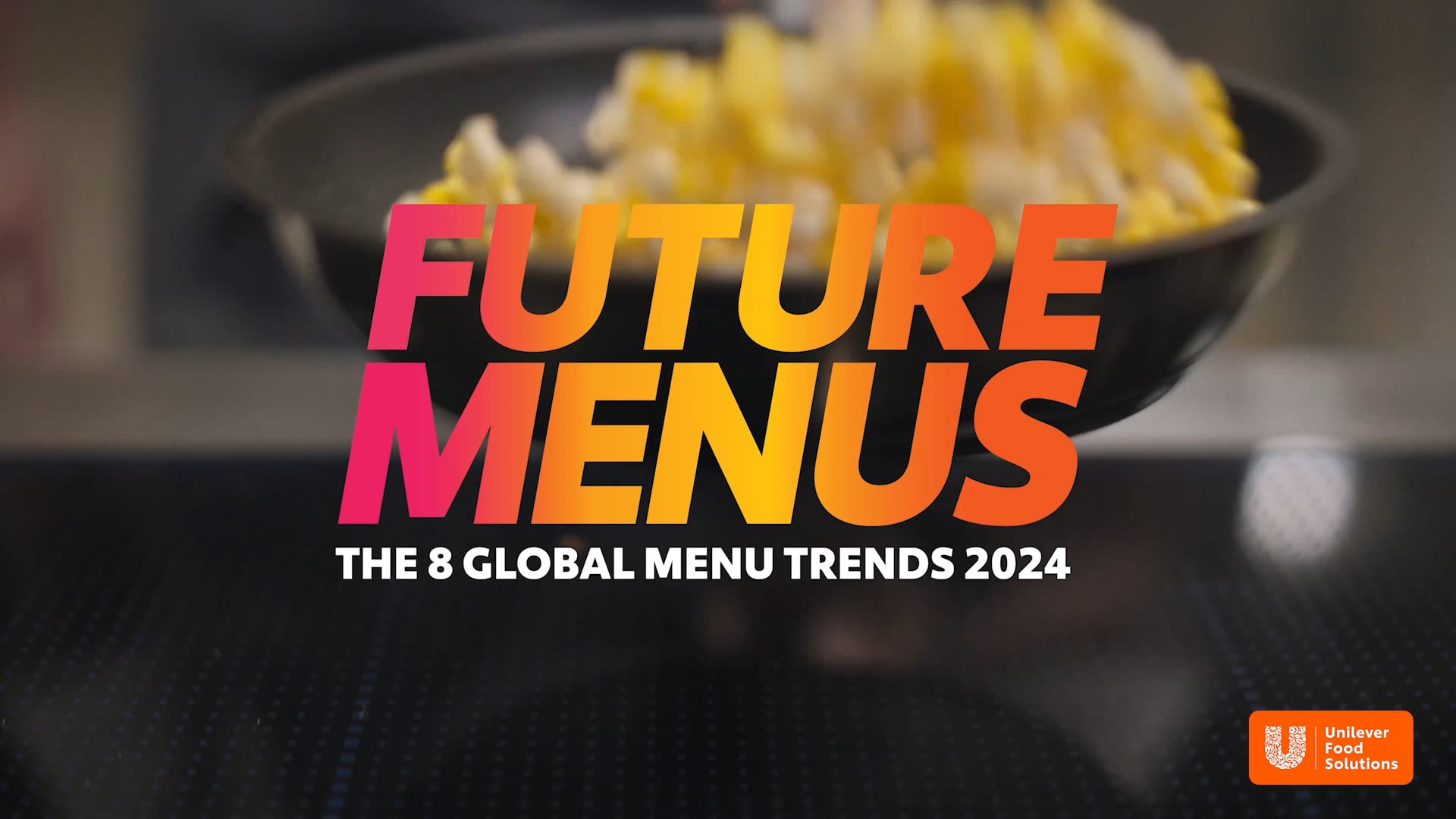 Unilever | Future Menus