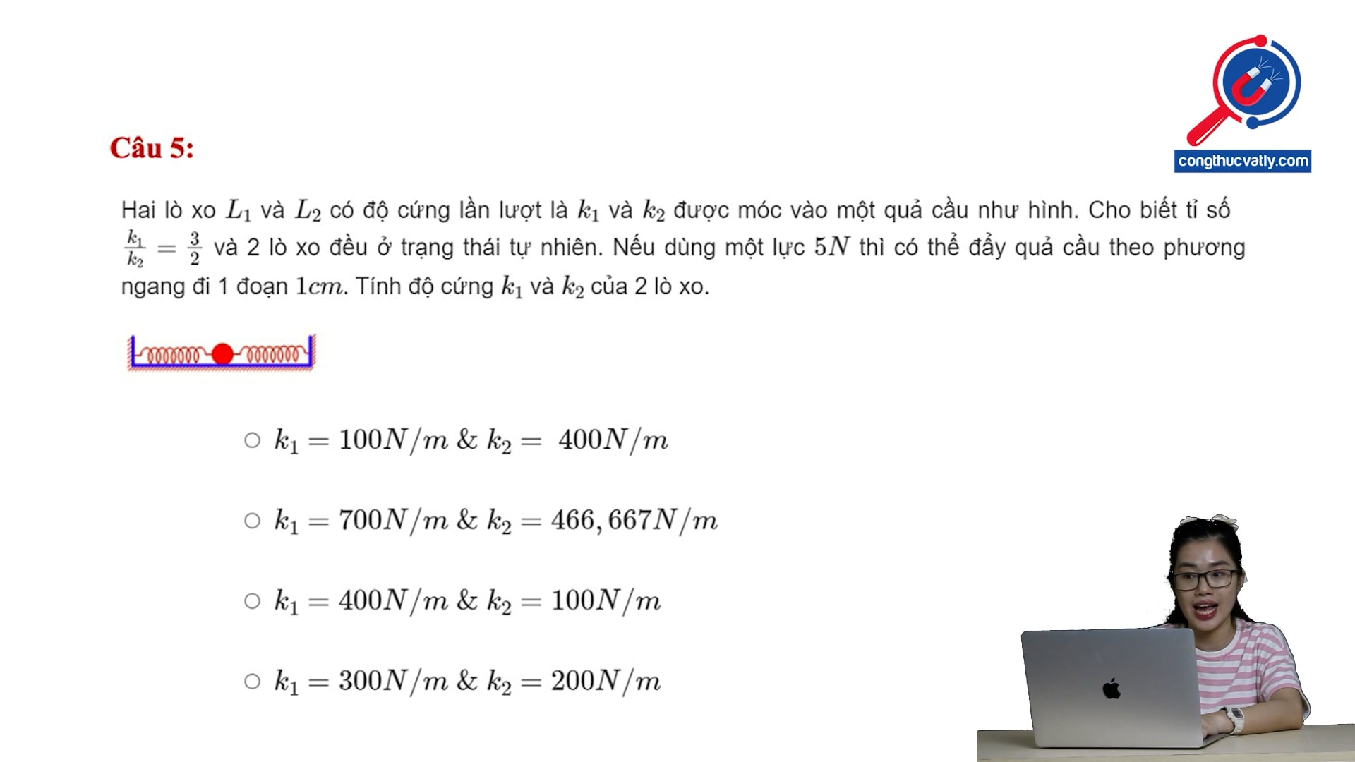 Tính độ cứng của hai lò xo
