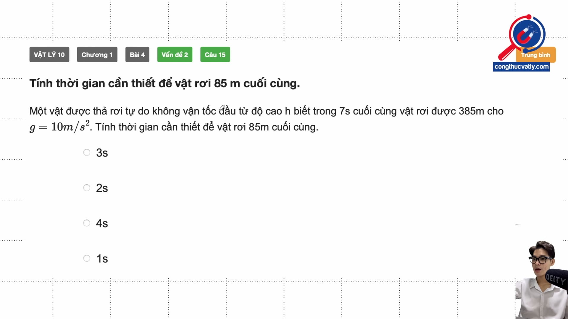 Tính thời gian cần thiết để vật rơi 85 m cuối cùng.