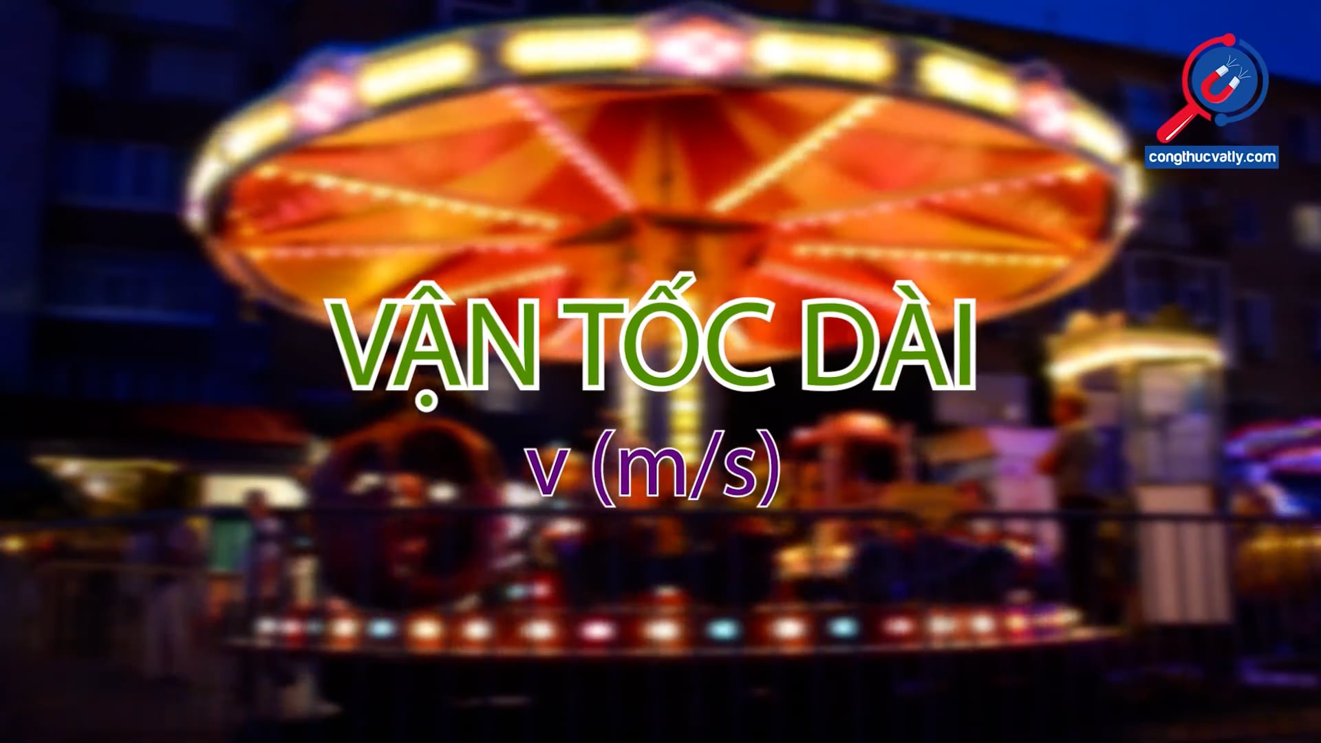 Vận tốc dài (vận tốc trên phương tiếp tuyến).