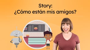 Story: ¿Cómo están mis amigos?